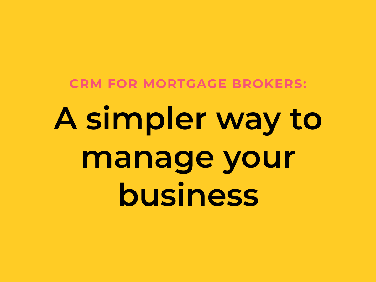 CRM for Mortgage Brokers